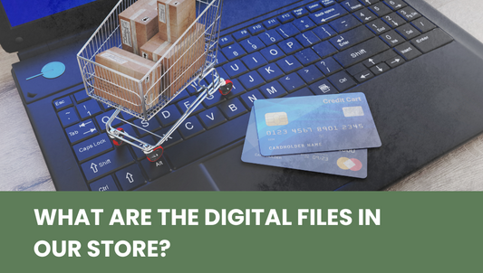 What are the digital files that we are selling?
