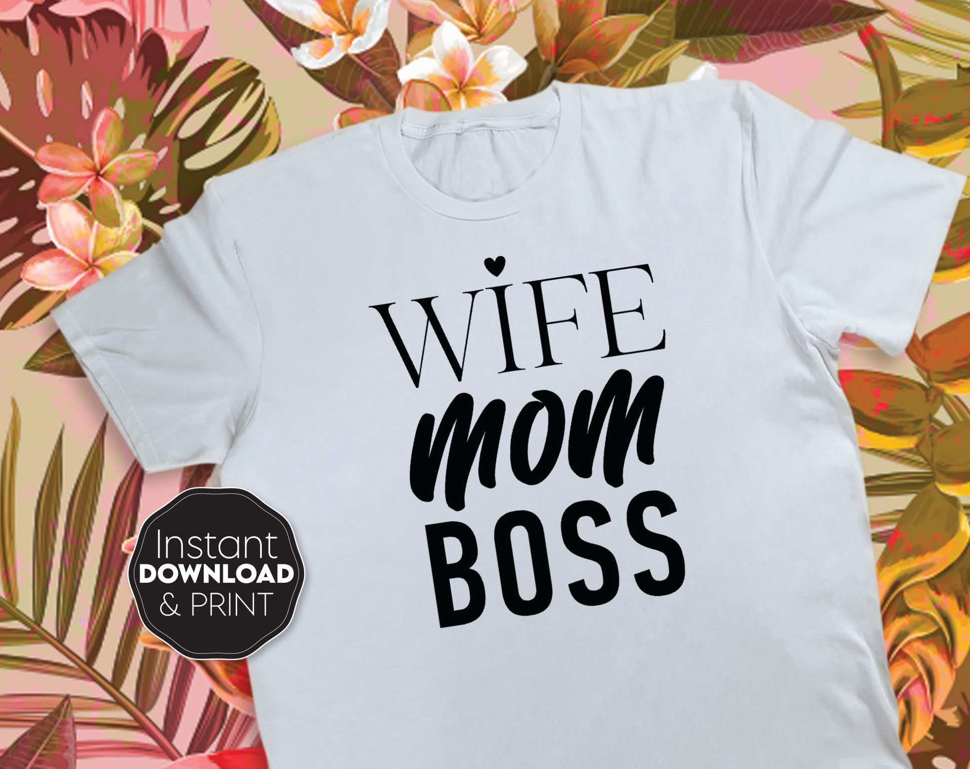 Wife Mom Boss shirt design for Mom Birthday or Mother Day. SVG, PNG, JPG, EPS and DXF files included. Compatible with Cricut, Silhouette and others machines. Use for sublimation or laser cut projects as well. Buy now for a good - discount price.