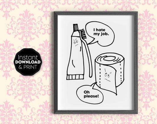 Fun posters for your bathroom or toilet. Posters full of humor will make a visit to the bathroom more joyful. Buy, download, print and enjoy!