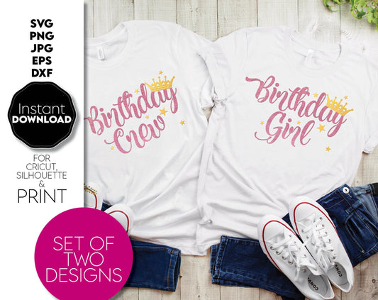 Set Of Two Designs - Birthday Girl and Birthday Crew for Your Birthday Party Shirts. SVG, PNG, JPG, EPS and DXF files included. Compatible with Cricut, Silhouette and others machines. Use for sublimation or laser cut projects as well. Enjoy!