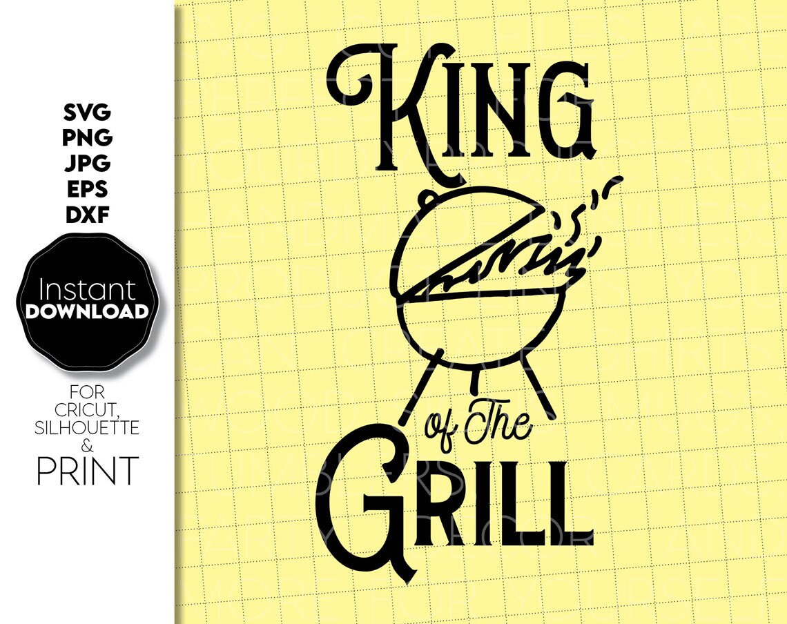 King of the grill design for fathers Day design for a great gift for your Dad. SVG, DXF, EPS, JPG or PNG files included. Cut from vinyl, use for sublimation, laser cut/ grave projects as well. Compatible with Cricut, Silhouette or other machines.