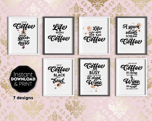 Funny Quotes for Coffee lovers. Use for Your kitchen, office or farmhouse kitchen decoration. High quality PDF file ready for print included. Buy now and enjoy!