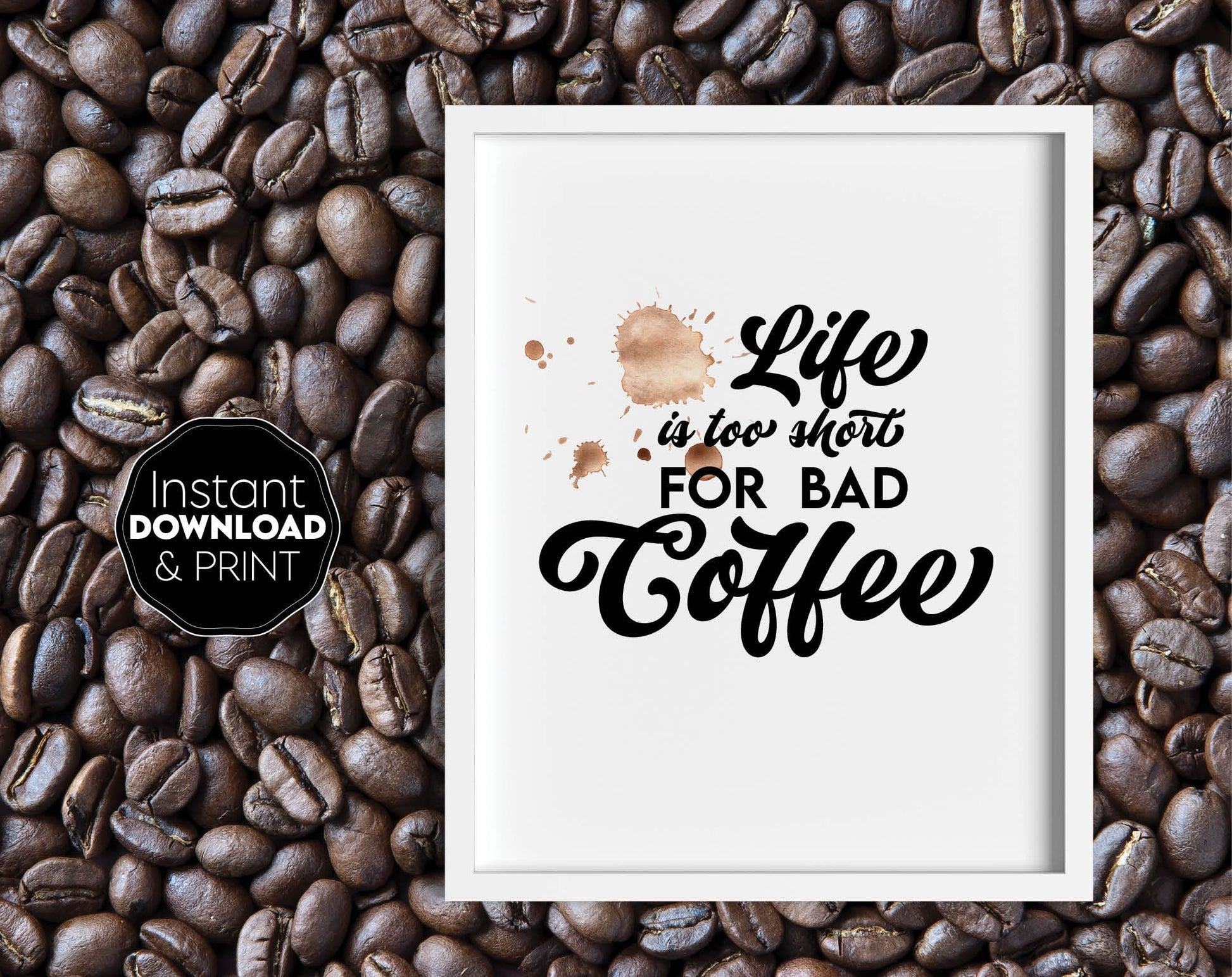 Funny Quotes for Coffee lovers. Use for Your kitchen, office or farmhouse kitchen decoration. High quality PDF file ready for print included. Buy now and enjoy!