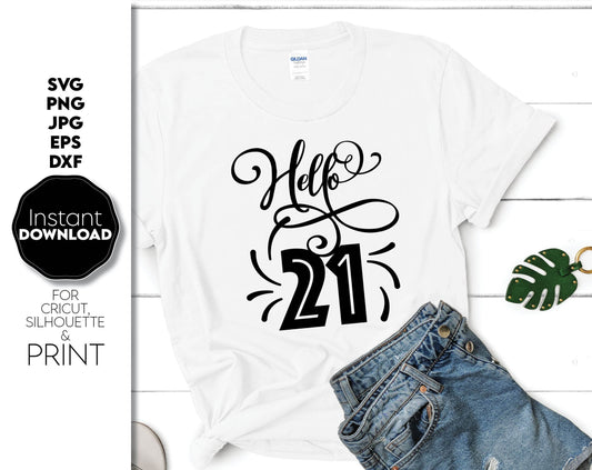 Hello 21 finally legal birthday shirt design. SVG, PNG, JPG, EPS and DXF files included. Compatible with Cricut, Silhouette and others machines. Use for sublimation or laser cut projects as well. Buy now for a good - discount price. Enjoy!