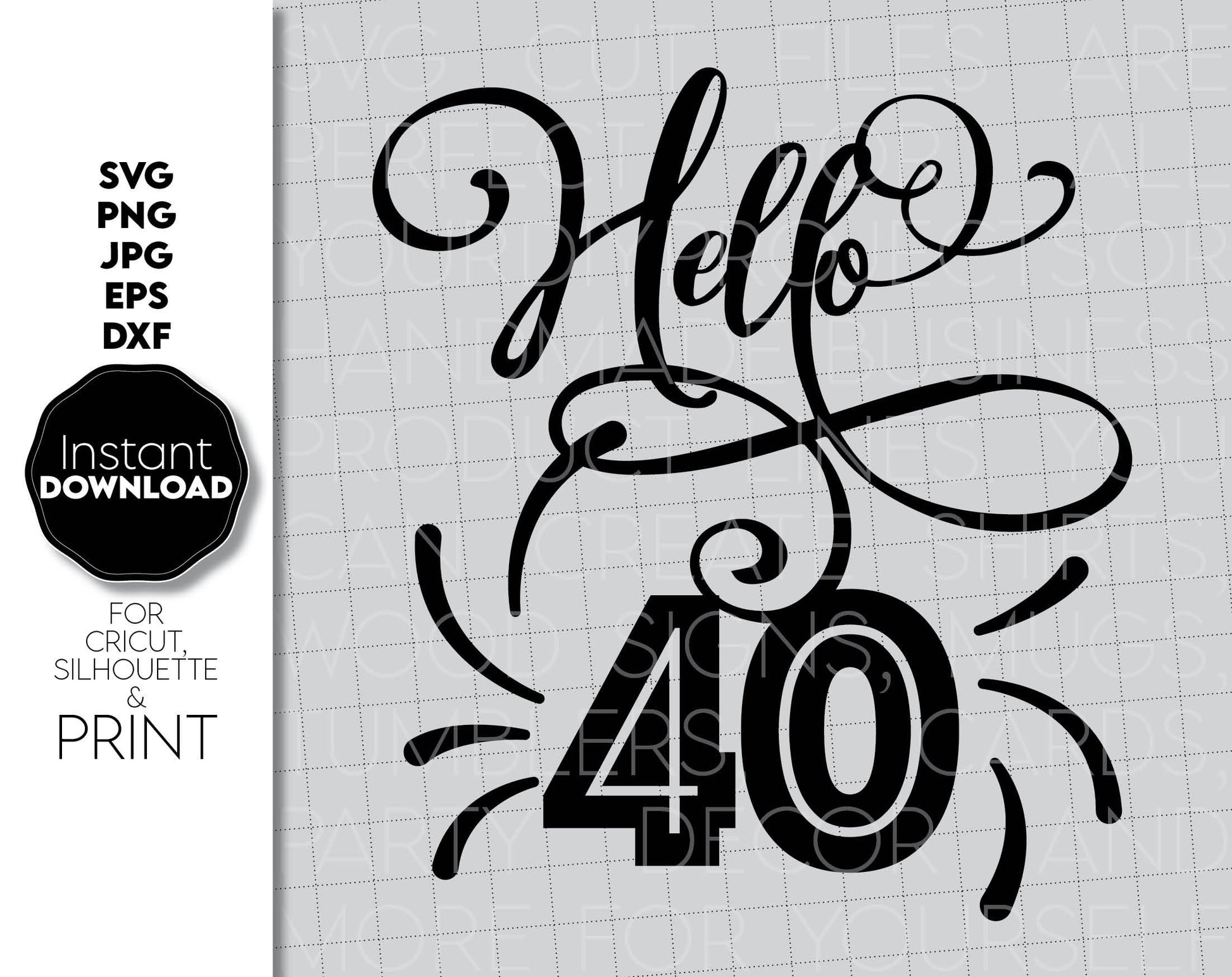 Hello 40 and fabulous Birthday shirt design. SVG, PNG, JPG, EPS and DXF files included. Compatible with Cricut, Silhouette and others machines. Cut from vinyl, use for sublimation or laser cut projects. Buy now for a good - discount price. Enjoy!