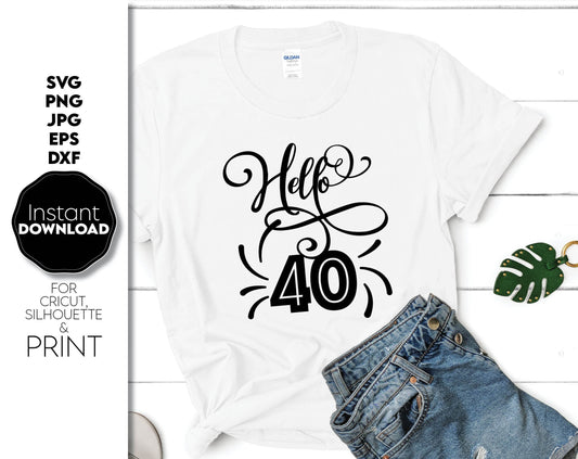 Hello 40 and fabulous Birthday shirt design. SVG, PNG, JPG, EPS and DXF files included. Compatible with Cricut, Silhouette and others machines. Cut from vinyl, use for sublimation or laser cut projects. Buy now for a good - discount price. Enjoy!