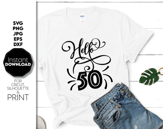 Hello 50 Birthday shirt design! SVG, PNG, JPG, EPS and DXF files included. Compatible with Cricut, Silhouette and others machines. Cut from vinyl, use for sublimation or laser cut projects as well. Buy now for a good - discount price. Enjoy!