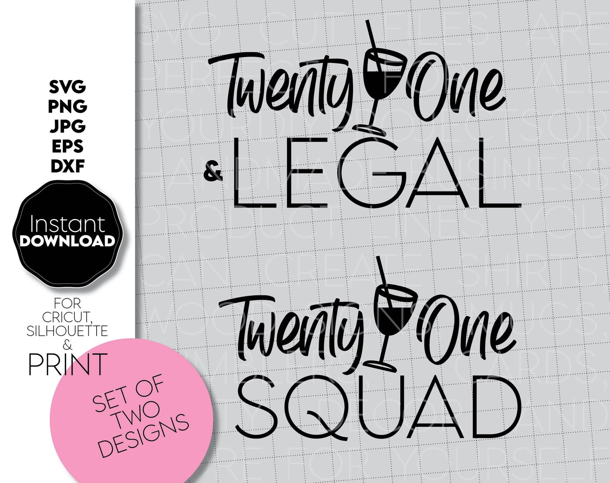 Twenty One Legal and Twenty One squad design for Birthday party. Celebrate Birthday with this shirt design. Use for mugs, tumblers and other birthday ornaments. Use with Cricut or Silhouette equipment. SVG, PNG, DXF, EPS, JPG files included. Buy now!