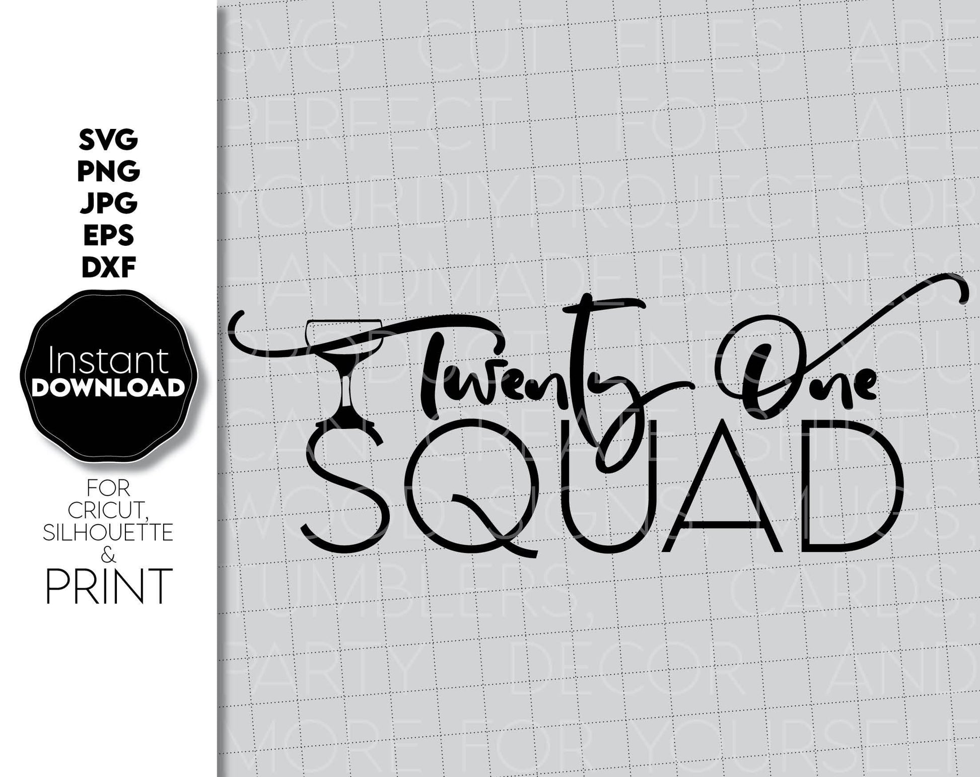 Twenty One Squad shirt, with funny font and glasses silhouette on it. Very popular now. Cut from vinyl or use for sublimation on shirt. Ideal design for 21st Birthday party. SVG, PNG, JPG, DXF, EPS files included. Compatible with Cricut, Silhouette.