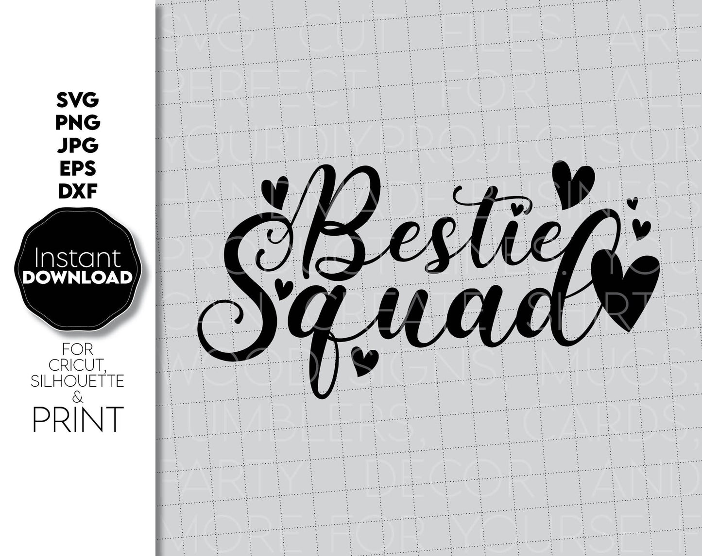 Bestie squad design for Your girls party shirts. SVG, PNG, JPG, EPS and DXF files included. Compatible with Cricut, Silhouette and others machines. Use for sublimation or laser cut projects as well. Buy now for a good - discount price. Enjoy!