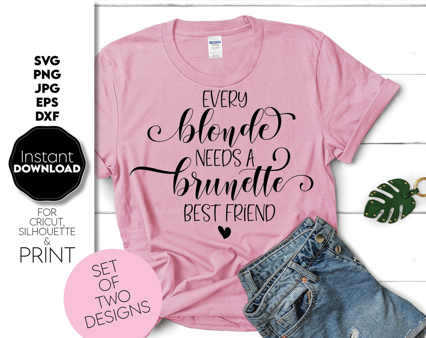 Blonde and brunette matching shirts designs. Every blonde needs a brunette best friend and every brunette needs blonde best friend. SVG, PNG, JPG, EPS and DXF files included. Cut from vinyl, use for sublimation or laser cut / grave projects. Buy now!