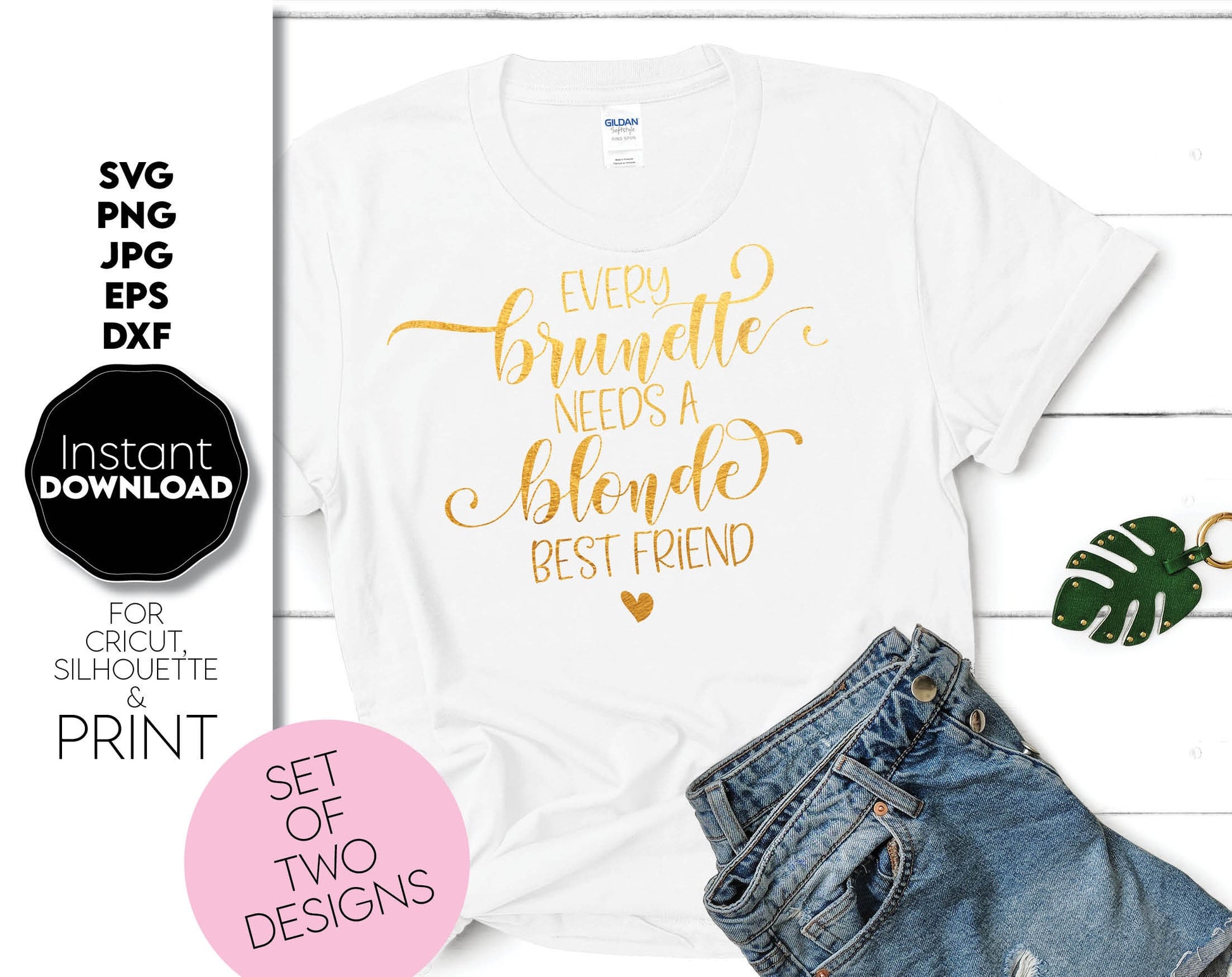 Blonde and brunette matching shirts designs. Every blonde needs a brunette best friend and every brunette needs blonde best friend. SVG, PNG, JPG, EPS and DXF files included. Cut from vinyl, use for sublimation or laser cut / grave projects. Buy now!