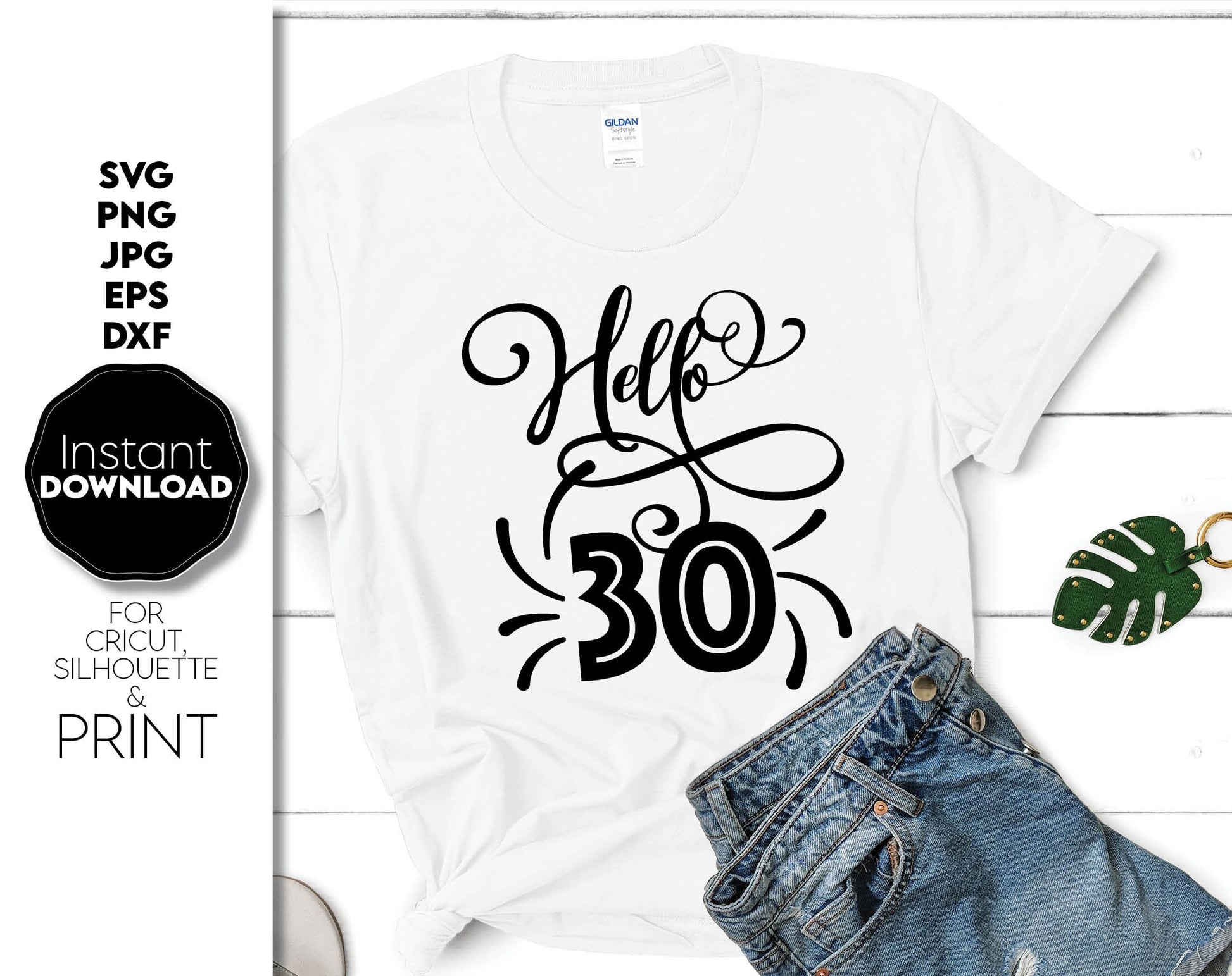 Hello 30! Thirtieth birthday design for shirts, pillows, tumblers, etc. Compatible with Cricut, Silhouette, or Glowforge machines. Include SVG, PNG, DXF, EPS, JPG file formats. Cut from vinyl, use for sublimation or laser cut projects. Buy now!