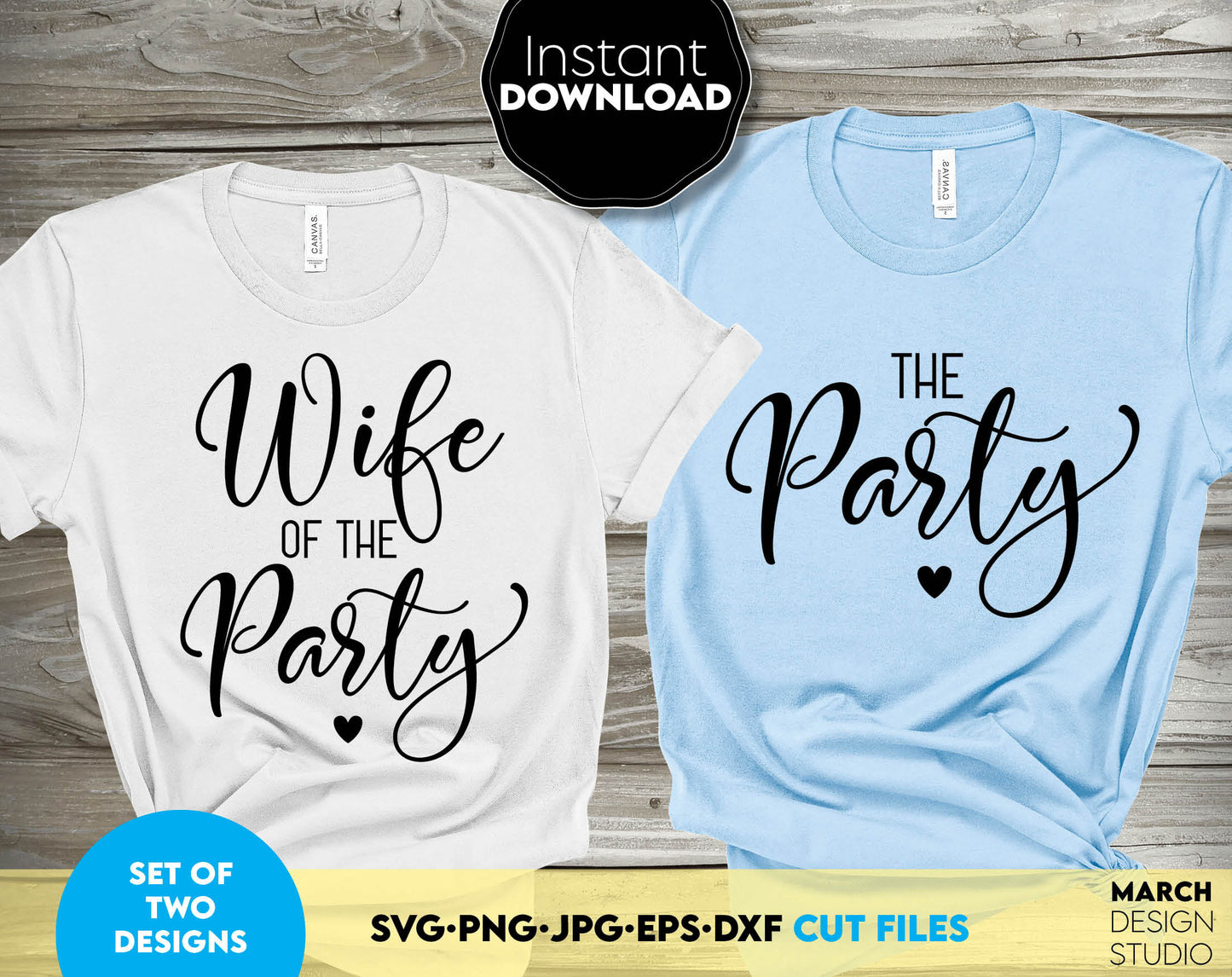 WIFE OF THE PARTY and THE PARTY set of shirts design for bridal party. SVG, DXF, EPS, PNG, JPG files included. Use for cutting from vinyl, sublimation or laser cut project. Compatible with Cricut, Silhouette or other machines. Buy now and enjoy!