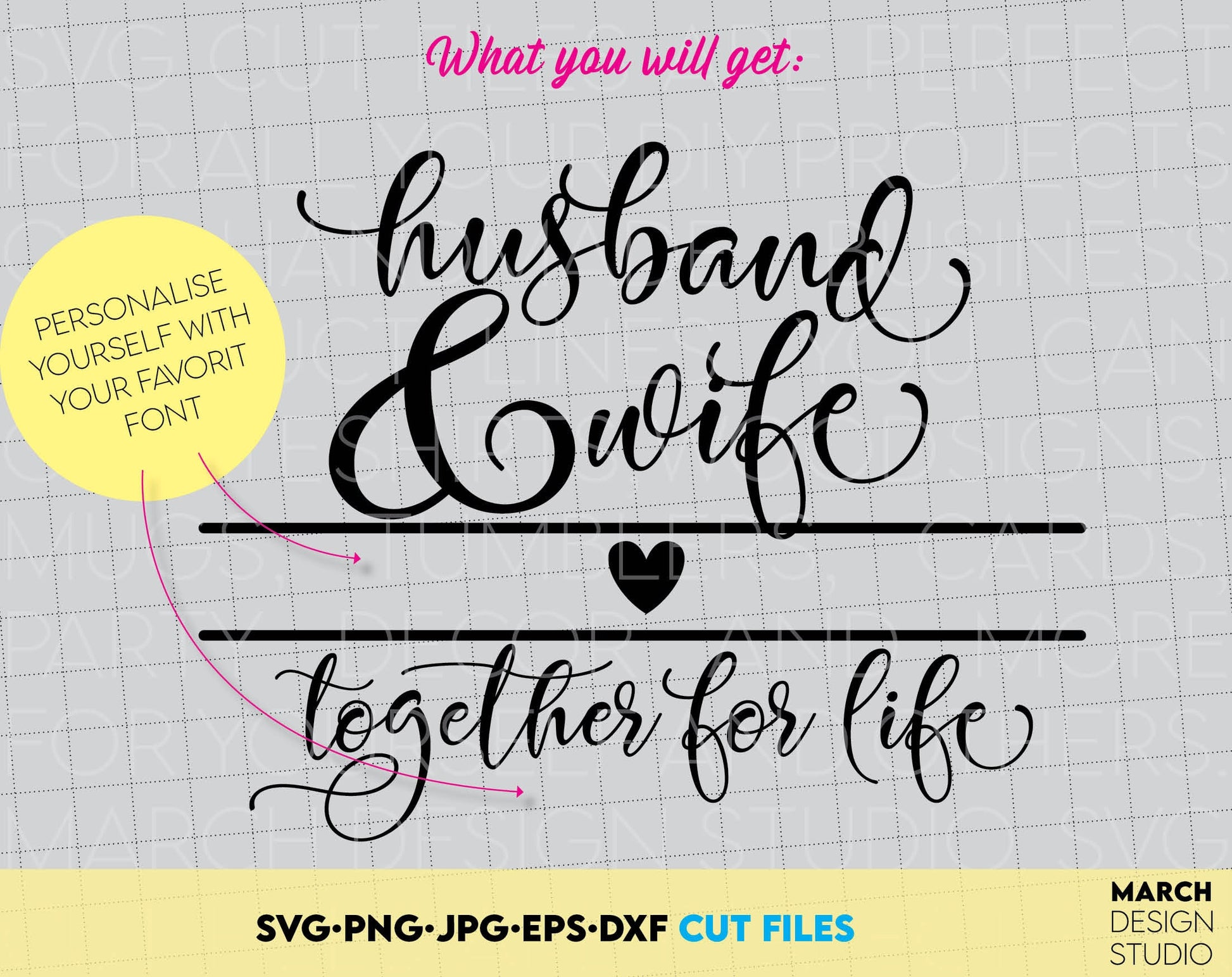 Husband and wife wedding sign svg png dxf and eps files. Together for life saying on it. Use as gift for wedding. Compatible with Cricut, Silhouette or other machines. Cut from vinyl, use for sublimation or laser cut / grave projects. 
Buy now!