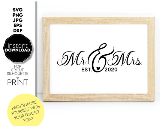 Mr. and Mrs. est. family sign design is great for wedding or wedding anniversary gifts. Use it to make personal and memorable gifts for your loved ones on special occasions. Use with vinyl or with laser cutting technology. Buy now and enjoy!