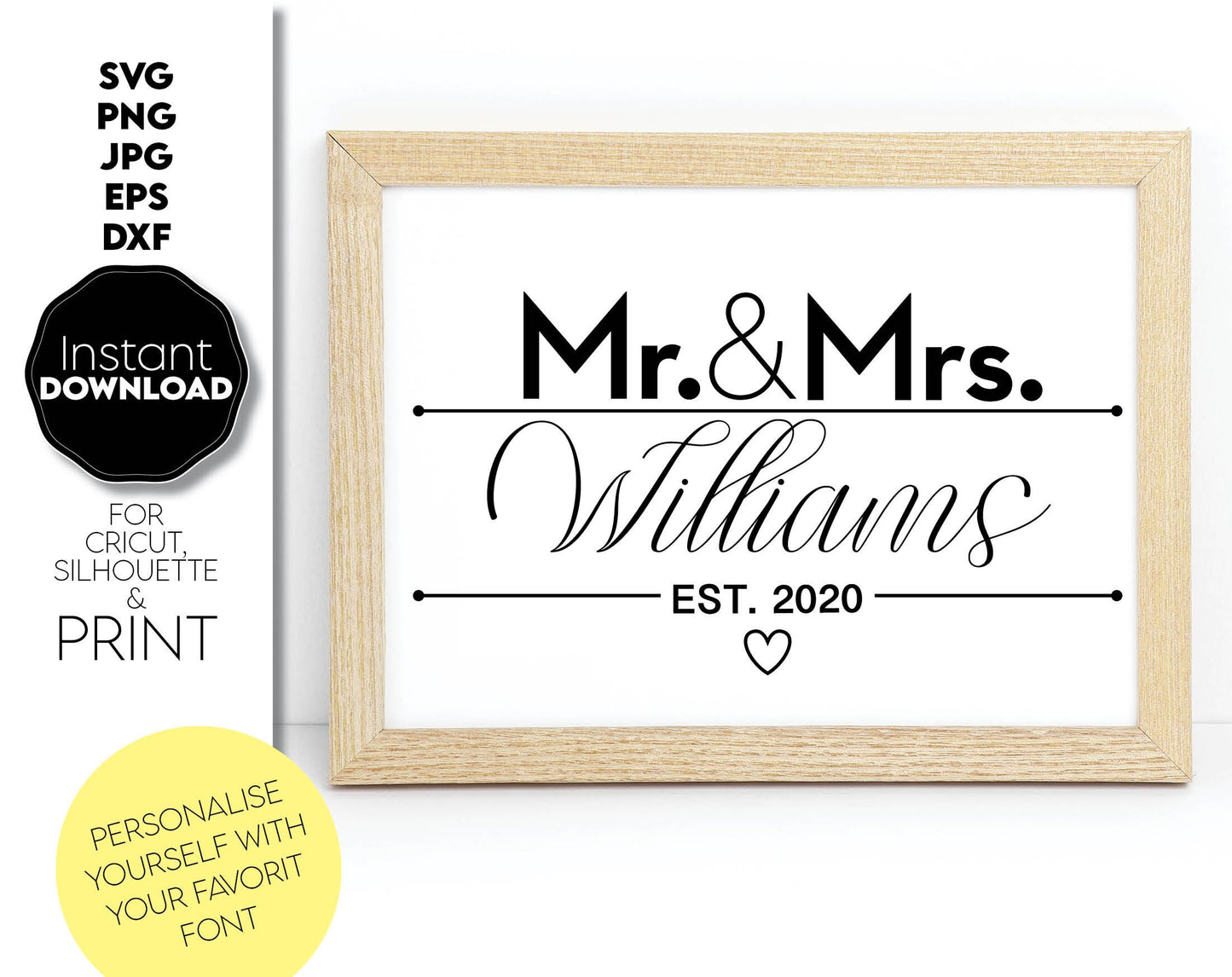 Mr. and Mrs. Split wedding sign for Your wedding, anniversary or honeymoon projects. SVG, PNG, JPG, EPS and DXF files included. Compatible with Cricut, Silhouette and others machines. Use for sublimation or laser cut projects as well. Buy now. Enjoy!