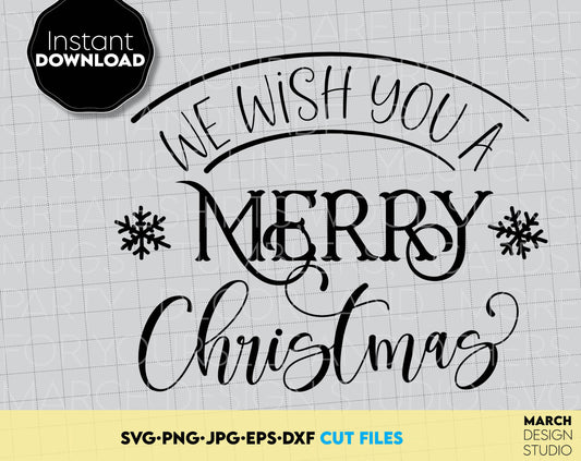 We wish You a Merry Christmas shirt design. SVG PNG JPG EPS DXF files included. Compatible with Cricut, Silhouette or other equipment. Cut from vinyl, use for sublimation or laser cut projects. Buy now for a good price and enjoy!