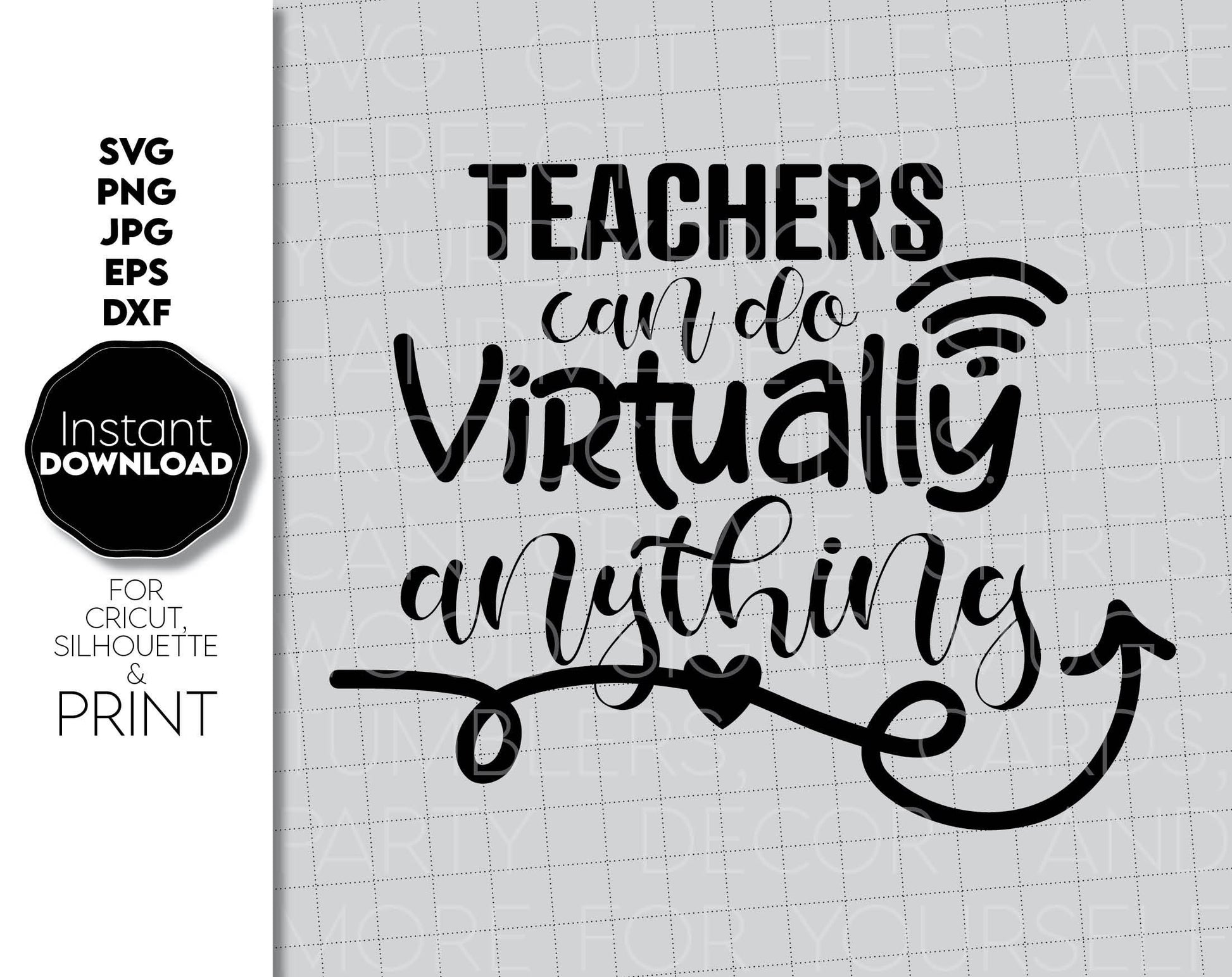 Teachers can do virtually anything. Funny teacher shirt design. All popular file formats included. Cut from vinyl, use for sublimation or laser cut / grave projects. Compatible with Cricut, Silhouette or other equipment. Buy now for a good price.