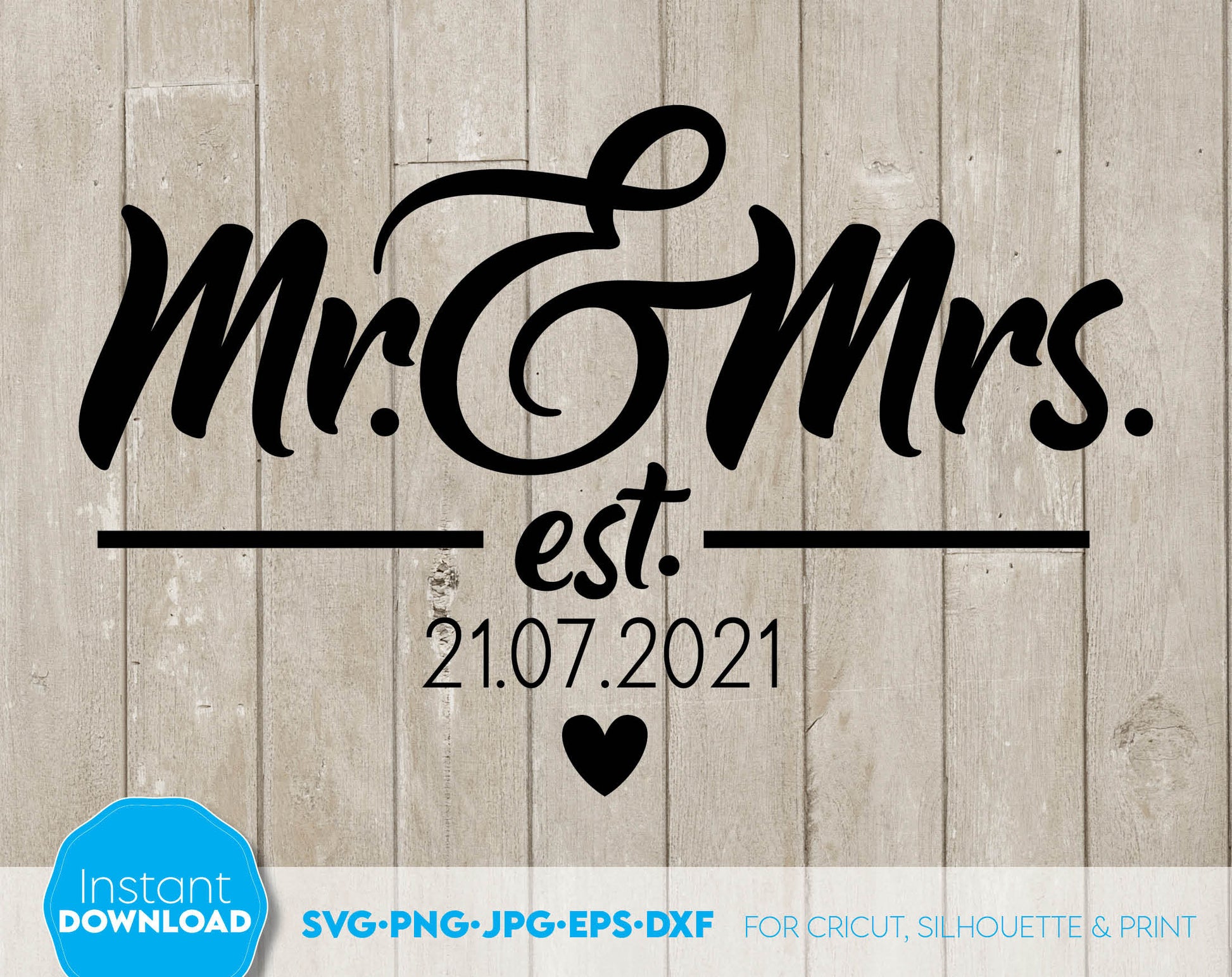 Mr. and Mrs. wedding sign for Yours wedding projects. Make gifts, put on shirts for honeymoon, etc. SVG, PNG, JPG DXF, and EPS files included. Use for cutting from vinyl, sublimation or laser cut projects. Buy now for a good price and enjoy!