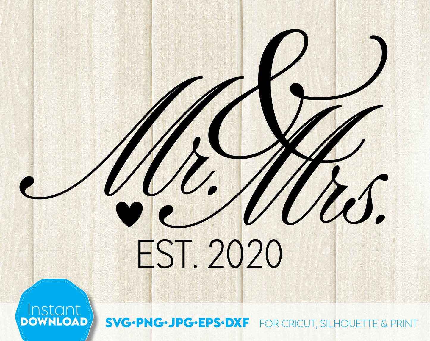 Mr. and Mrs. sign for your wedding decoration or use as gift. JPG, SVG, DXF, EPS, PNG file formats allow use this design with vinyl, sublimation or laser cut files. Compatible with Cricut, Silhouette or other machines. Buy now for a good price!