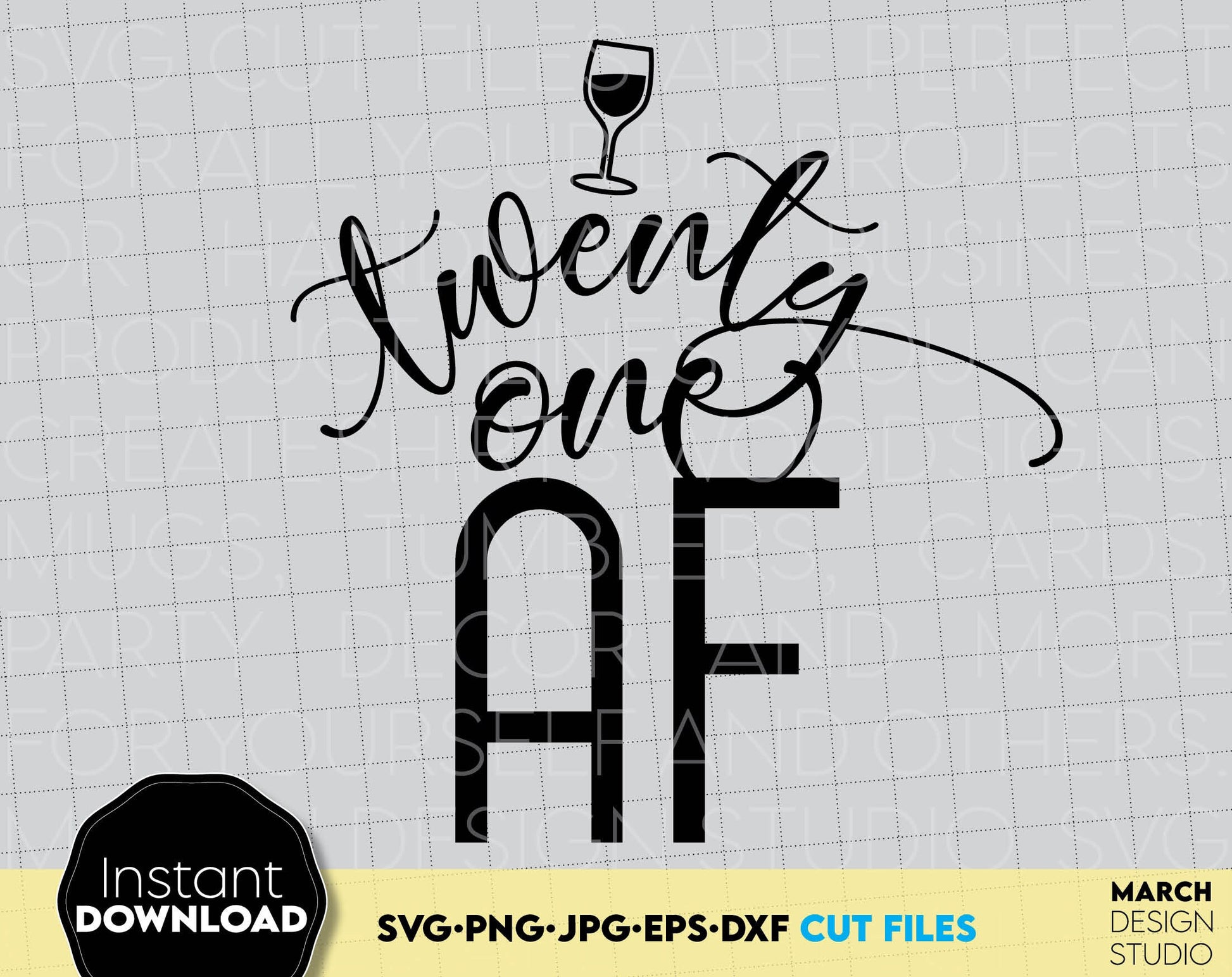 Twenty One AF shirt design for 21st Birthday party. SVG PNG JPG EPS DXF files included. Compatible with Cricut, Silhouette or other equipment. Cut from vinyl, use for sublimation or laser cut or grave projects. Buy now for a good price and enjoy!
