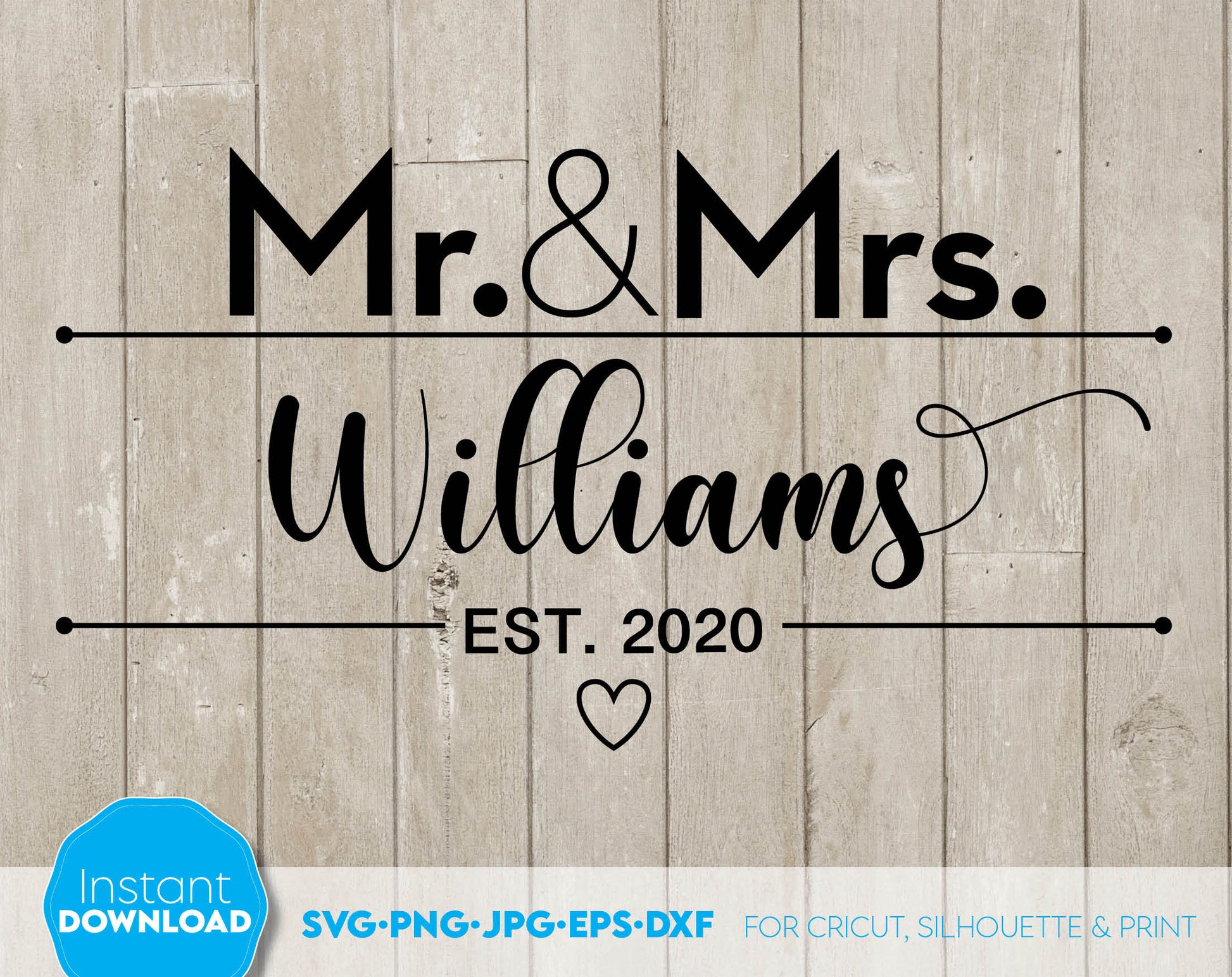 Mr. and Mrs. Split wedding sign for Your wedding, anniversary or honeymoon projects. SVG, PNG, JPG, EPS and DXF files included. Compatible with Cricut, Silhouette and others machines. Use for sublimation or laser cut projects as well. Buy now. Enjoy!