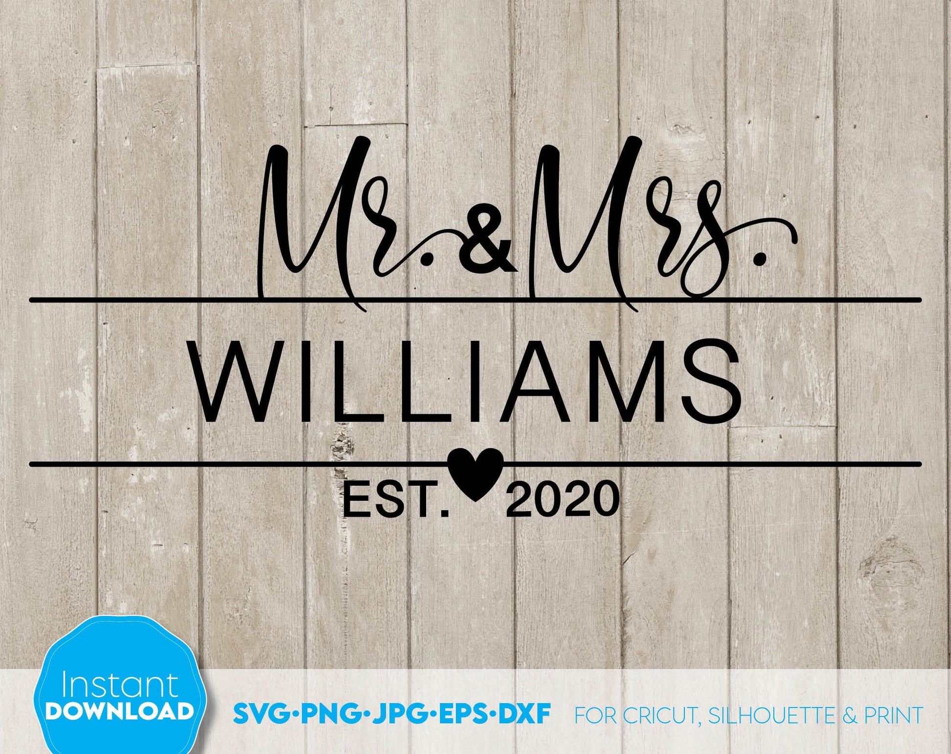 Mr. and Mrs. Split Family Name Sign design for Your gift projects or home decoration. Files allow you to use designs for engraving on glass, making shirts, tumblers with Cricut, Silhouette equipment. Monogram files designed and use for laser cutting.