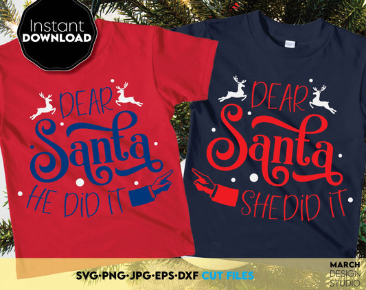 Dear Santa he did it and Dear Santa she did it Christmas Shirts designs. SVG PNG JPG EPS DXF files included. Compatible with Cricut, Silhouette or other equipment. Cut from vinyl, use for sublimation or laser grave projects. Buy now for a good price!