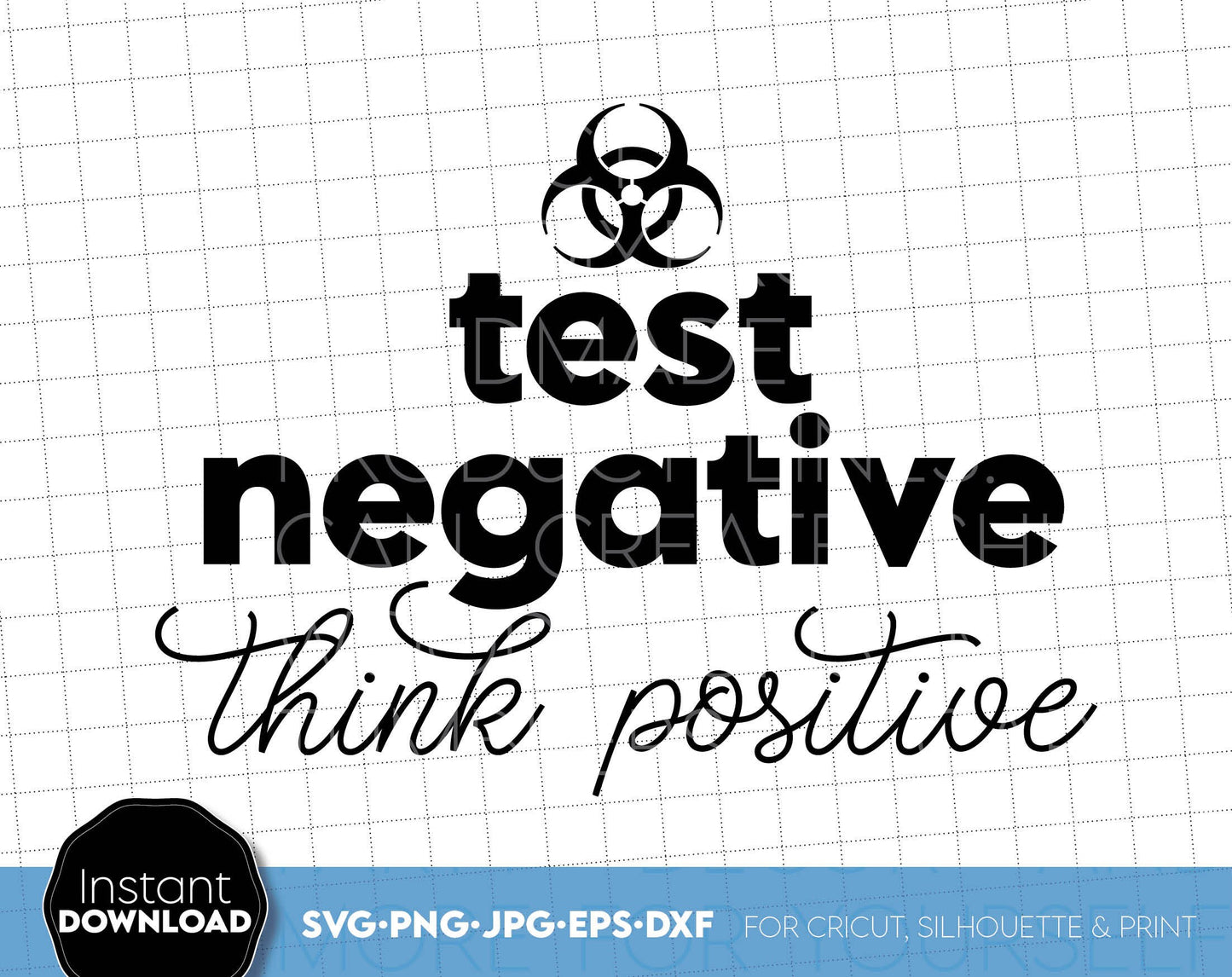 Test negative think positive funny shirt design for daily use. SVG, PNG, JPG, DXF and EPS files included. Compatible with Cricut, Silhouette or Glowforge equipment. Use for sublimation or laser cut projects as well. Buy now for a good price and enjoy