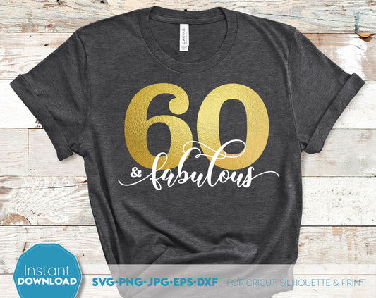 60 and fabulous design for your birthday gift or to make a holiday treat for yourself. Ability to sublimate and use with vinyl cutting machines. Compatible with Cricut, Silhouette or other equipment. Great design at a great price - buy now!