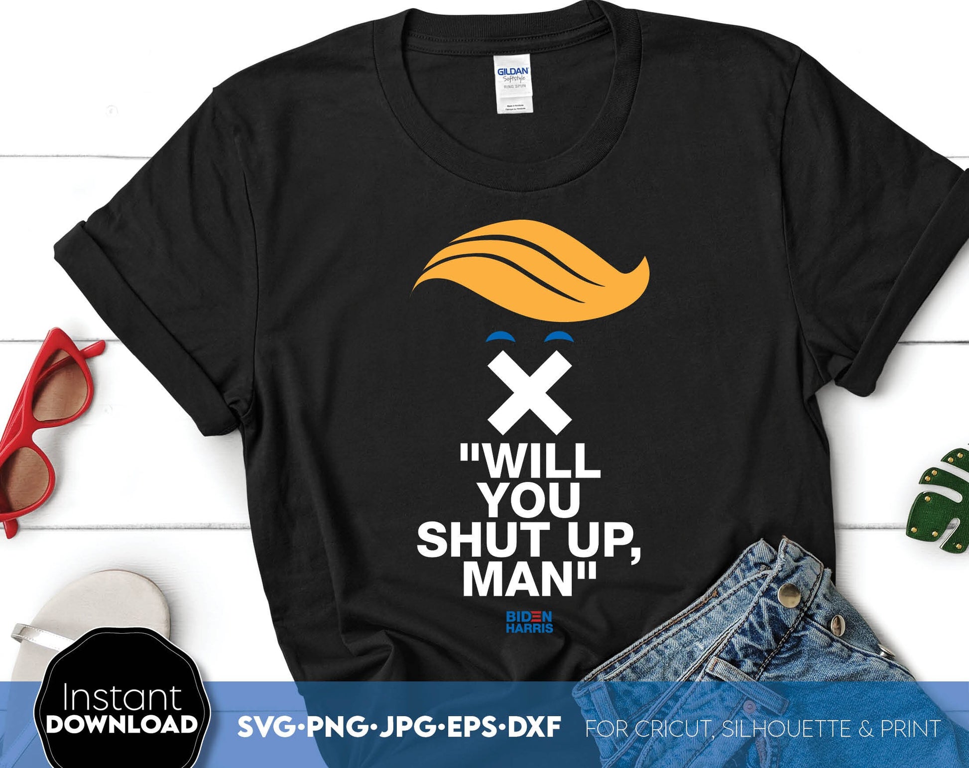 Will you shut up man. 2024 vote time is coming. SVG PNG DXF EPS Files For Your Trendy Shirt. Compatible with Cricut, Silhouette or other equipment. Cut from vinyl, use for sublimation or laser cut or grave projects. Buy now for a good price!