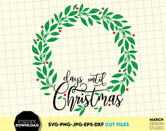 Christmas Wreath design for advent calendar you can use them to surprise and delight your loved ones on Christmas. Days Until Christmas in various file formats allow you to use design for making Chalkboard or other Christmas Decorations. Buy now!