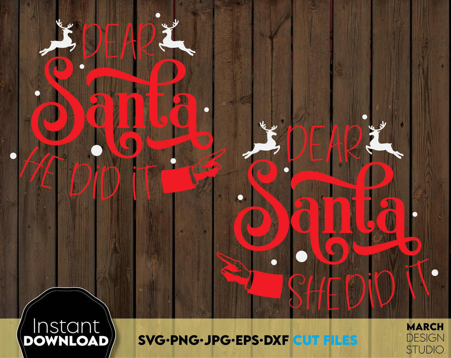 Dear Santa he did it and Dear Santa she did it Christmas Shirts designs. SVG PNG JPG EPS DXF files included. Compatible with Cricut, Silhouette or other equipment. Cut from vinyl, use for sublimation or laser grave projects. Buy now for a good price!