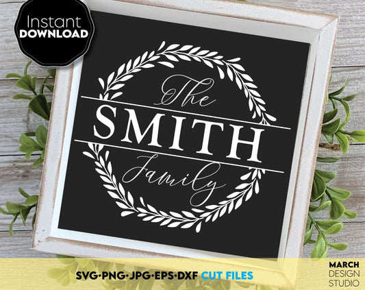 Custom Family Name Frame with Split monogram For last name. SVG PNG JPG EPS DXF files included. Compatible with Cricut, Silhouette or other equipment. Cut from vinyl, use for sublimation or laser cut or grave projects. Buy now for a good price, enjoy