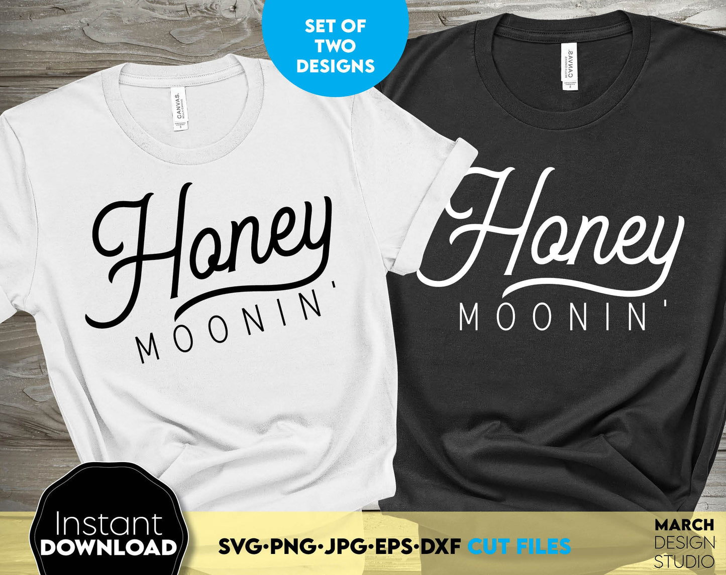 Honey Moonin`. Funny design for Your Honeymoon shirt design. SVG, PNG, DXF and EPS files included. Compatible with Cricut, Silhouette or other equipment. Cut from vinyl, use for sublimation or laser cut or grave projects. Buy now and enjoy!