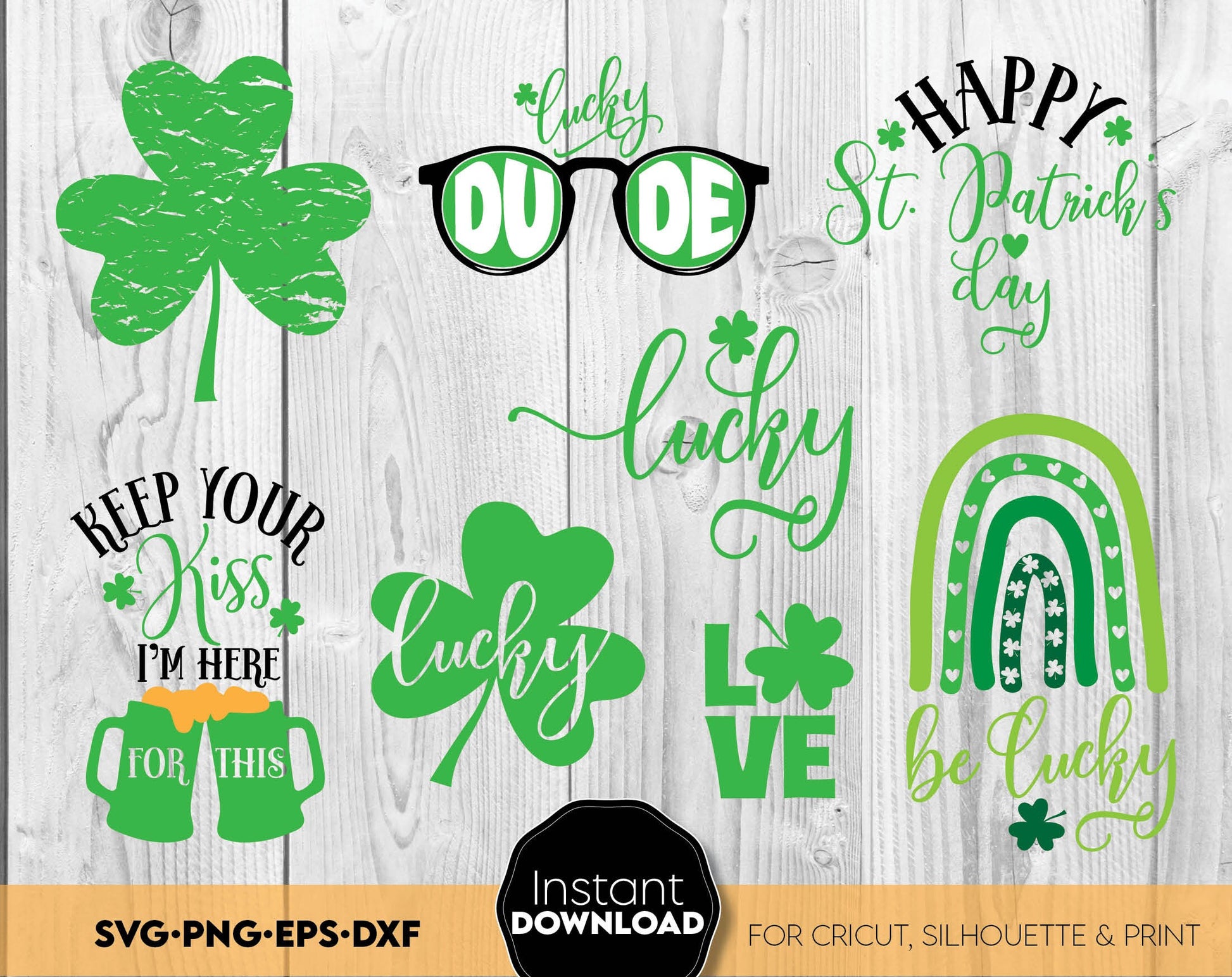 St. Patrick Day bundle with Patrick Day quotes. Use for cutting form vinyl, sublimation or laser cut projects. SVG, PNG, DXF, EPS files included. Compatible with Cricut, Silhouette, Glowforge and other equipment. Buy now and enjoy!