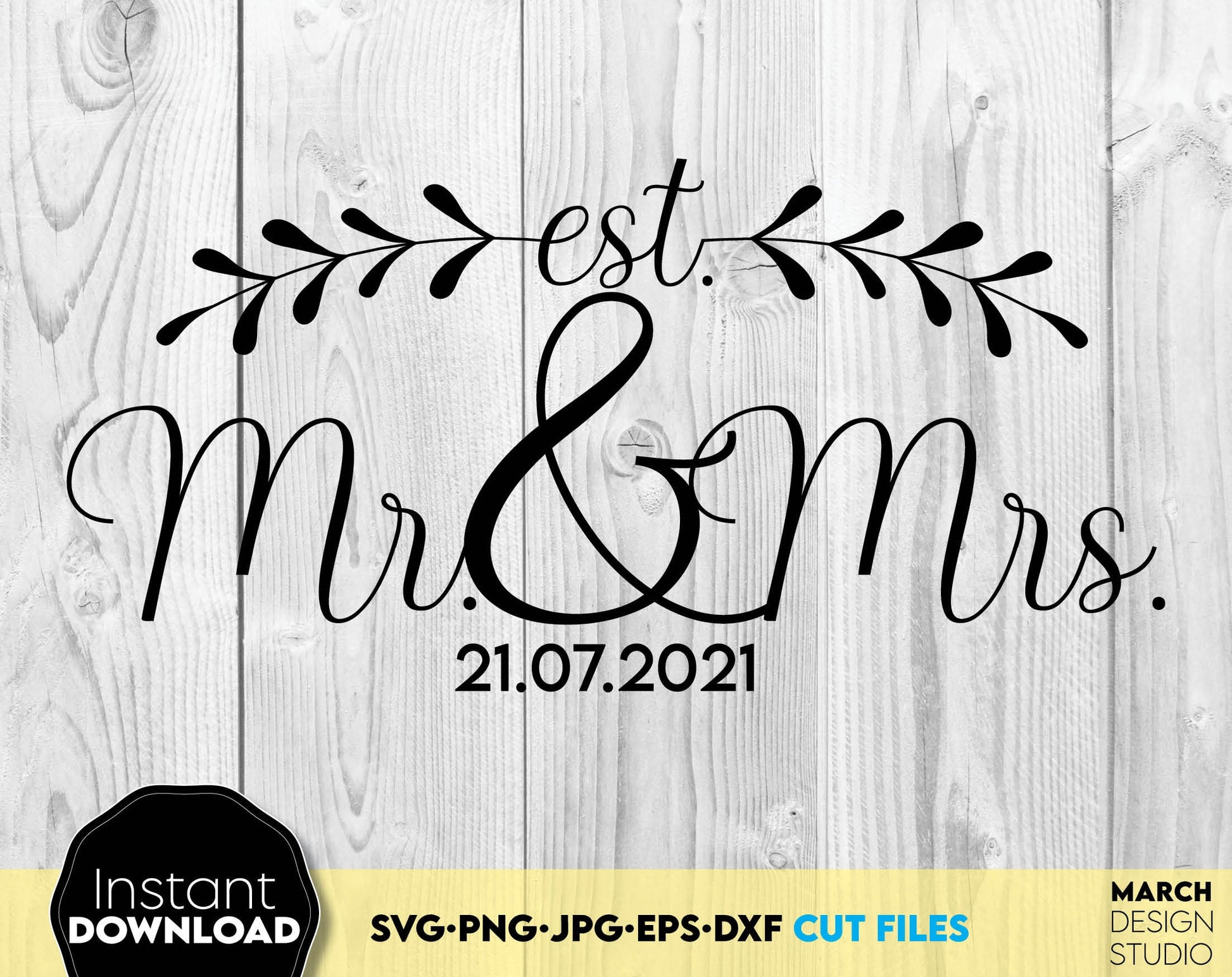 Mr and Mrs Est sign for Your wedding gift ideas or decoration. SVG, PNG, JPG, EPS, DXF files included. Use for cutting from vinyl, sublimation or laser cut projects. Compatible with cricut, silhouette or other machines. Buy now for a good price.