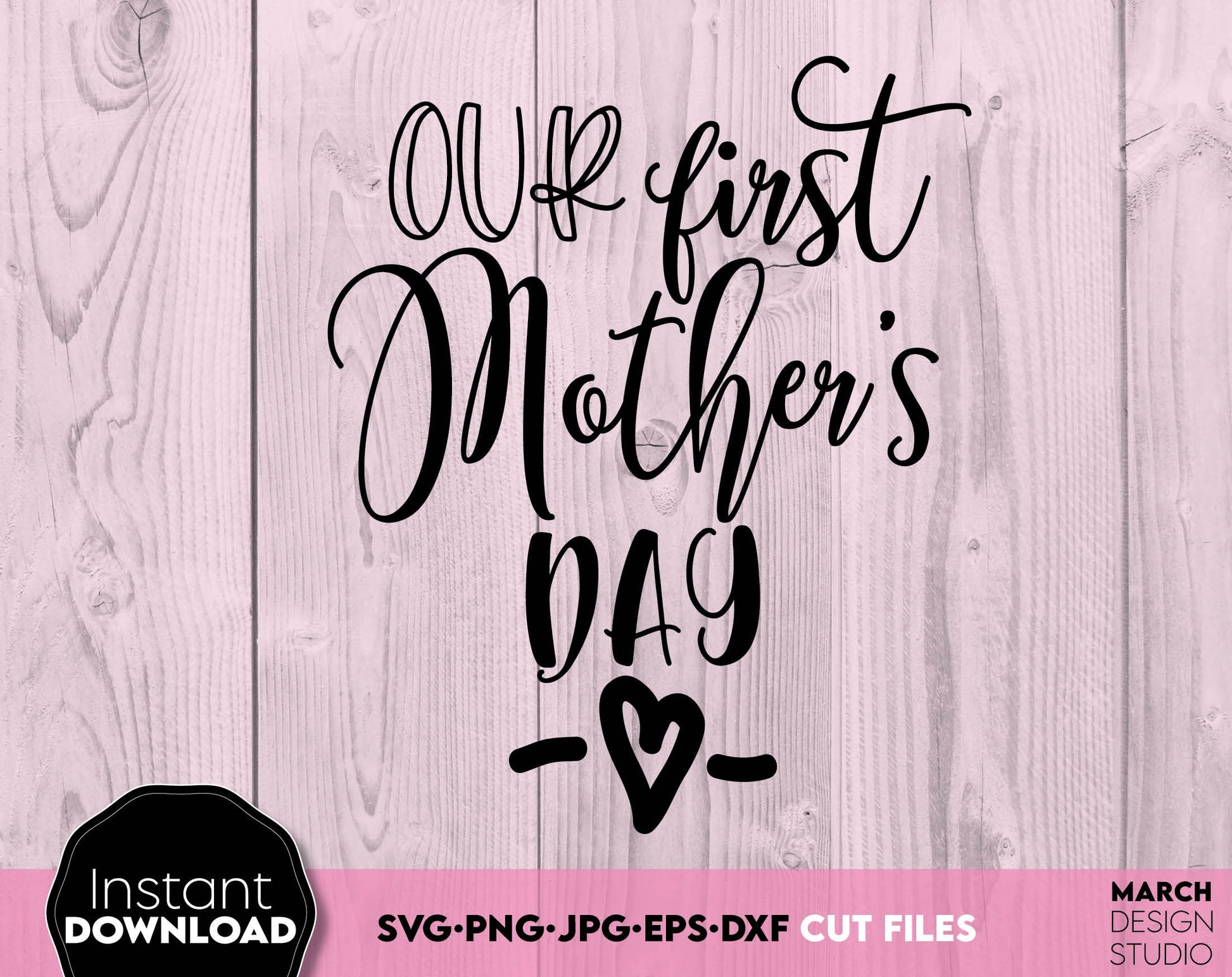 Our first Mothers Day - Your Mothers Day design. SVG, PNG, JPG, EPS and DXF files included. Compatible with Cricut, Silhouette and others machines. Use for sublimation or laser cut projects as well. Buy now for a good - discount price. Enjoy!