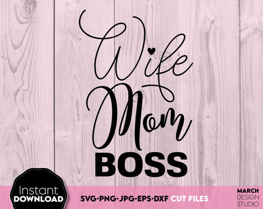 Wife Mom Boss design for Mom Birthday or Mothers Day projects. Use for cutting form vinyl, sublimation or laser cut projects. SVG, PNG, DXF, EPS, JPG files included. Compatible with Cricut, Silhouette, Glowforge and other equipment. Buy now and enjoy