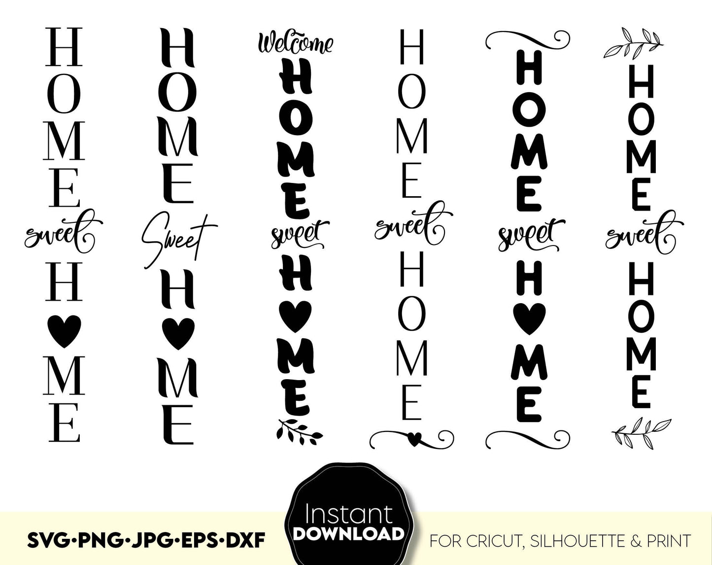 Home sweet home vertical welcome signs bundle designs for your home decorations projects. The SVG, PNG, DXF, EPS or JPG file format allows this design to be used with cutting from vinyl, sublimation or laser cut projects. Buy now and enjoy!