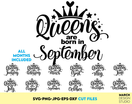 Queens are born ... bundle for every month Birthday queen. Choose Your month and made beautiful shirt for birthday gift. Cut from vinyl, use for sublimation or laser cut/ grave projects. Buy now fore a good price and enjoy!