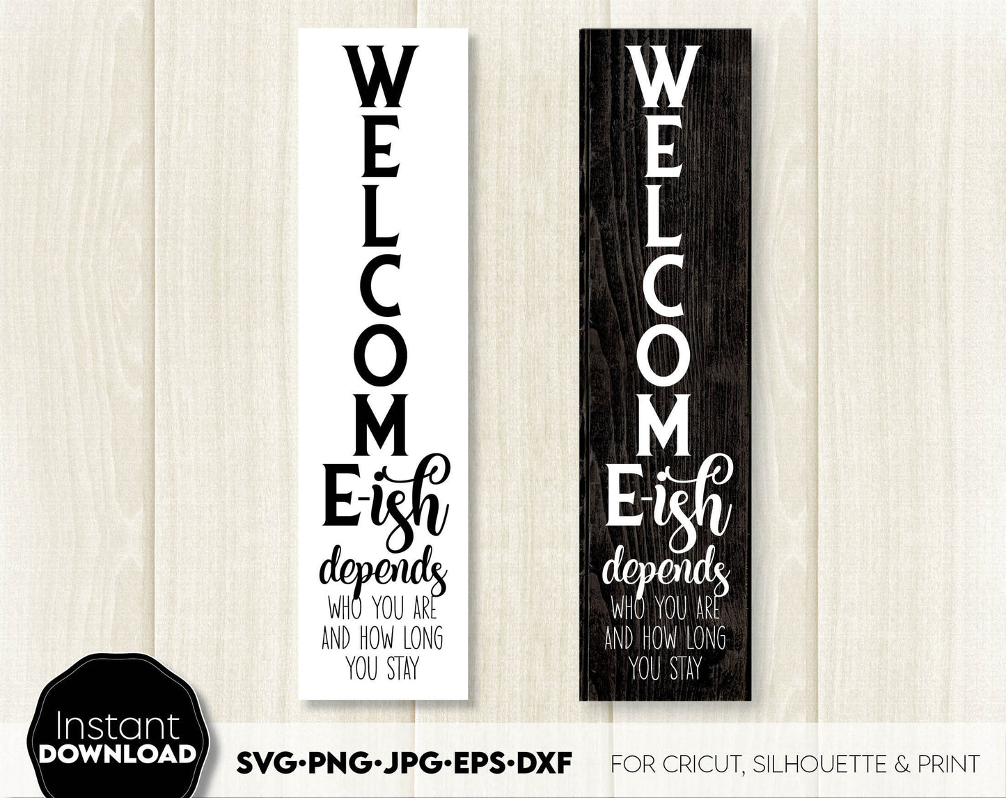 Welcome-ish designs bundle for Your home front porch door hangers or other events. SVG PNG JPG EPS DXF files included. Compatible with Cricut, Silhouette or other equipment. Cut from vinyl, use for sublimation or laser cut / grave projects. Buy now!