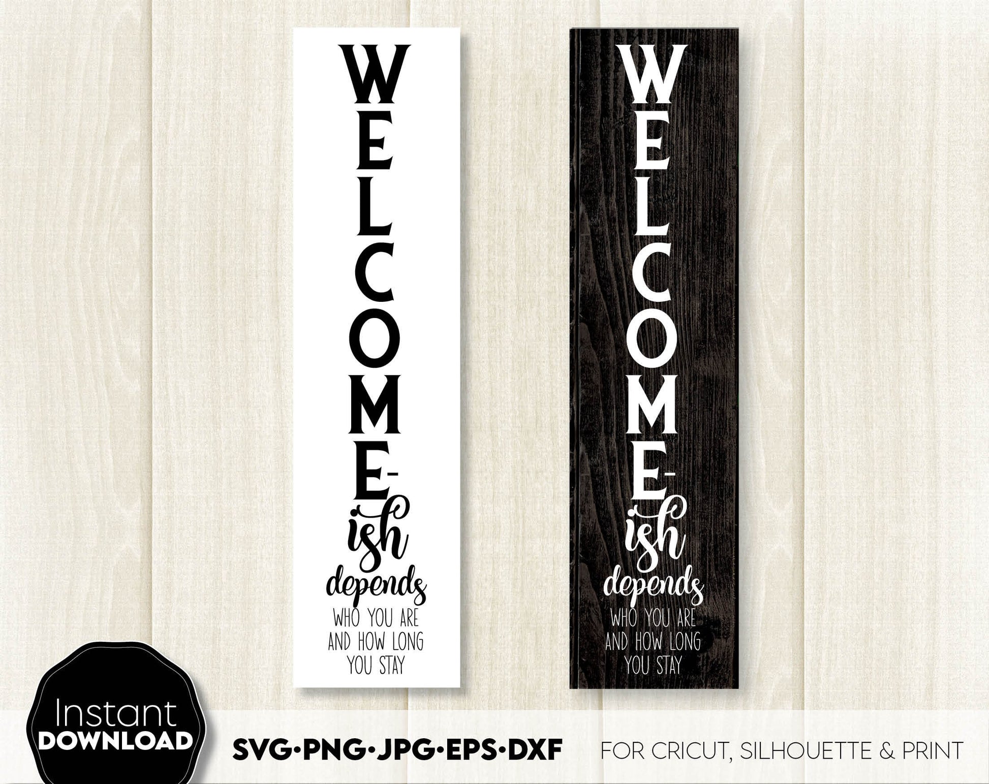 Welcome-ish designs bundle for Your home front porch door hangers or other events. SVG PNG JPG EPS DXF files included. Compatible with Cricut, Silhouette or other equipment. Cut from vinyl, use for sublimation or laser cut / grave projects. Buy now!