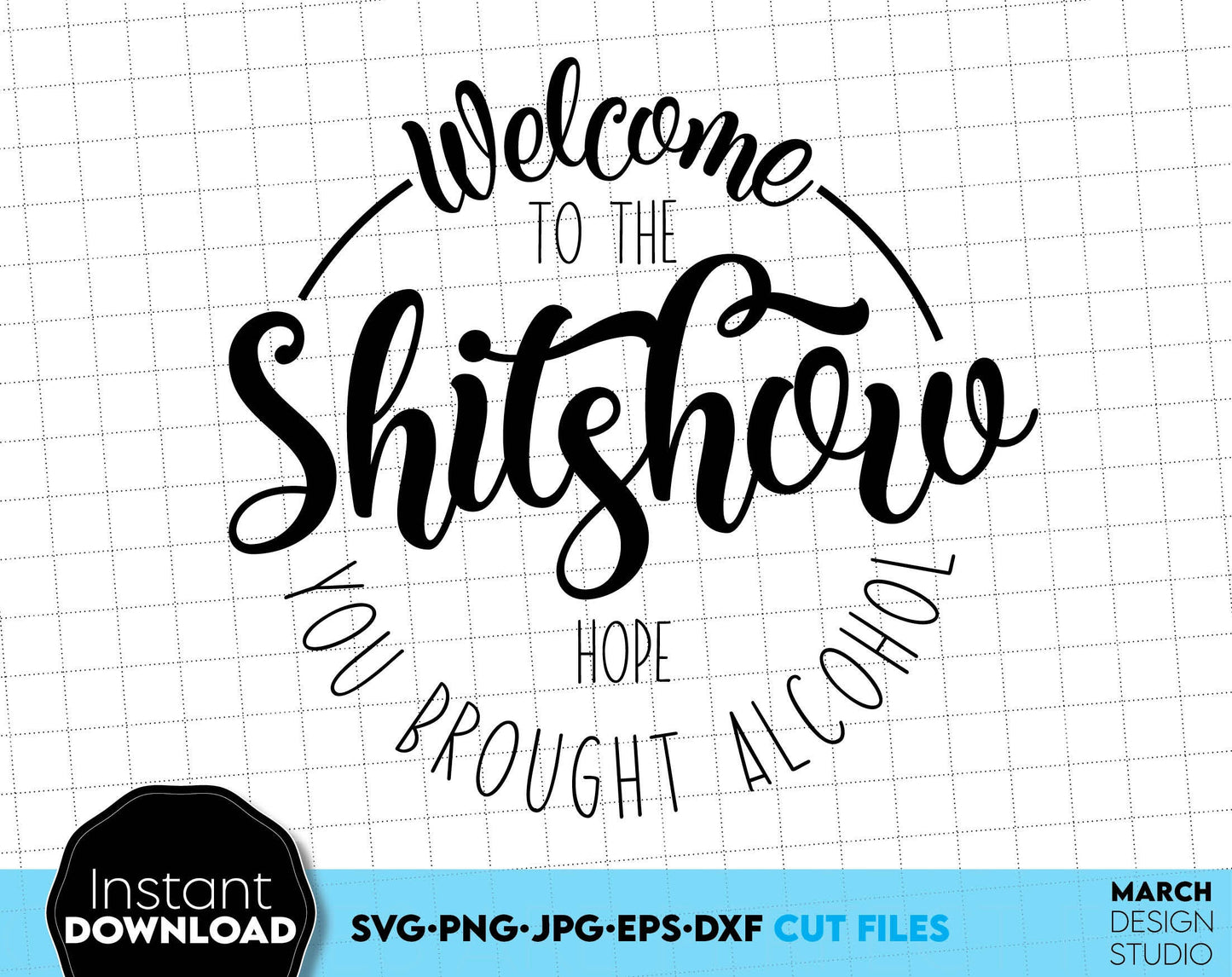 Welcome to the shit show round door hungers bundle. SVG PNG JPG DXF EPS file included. Compatible with Cricut, Silhouette or other equipment. Cut from vinyl, use for printing, sublimation or laser cut or grave projects. Buy now for a good price!