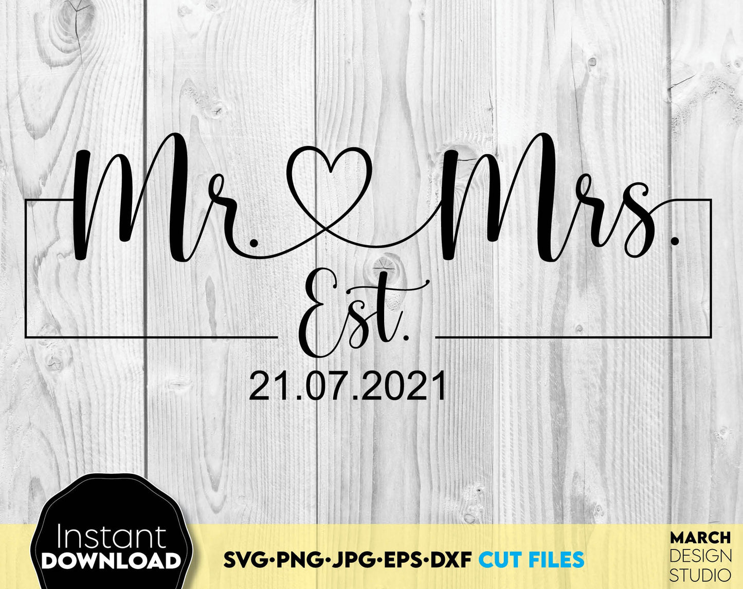 Mr and Mrs Est. design for Your wedding, wedding anniversary or honeymoon shirts, gift ideas or home decor. SVG PNG JPG EPS DXF files included. Compatible with Cricut, Silhouette or other equipment. Cut from vinyl, use for sublimation or laser cut!