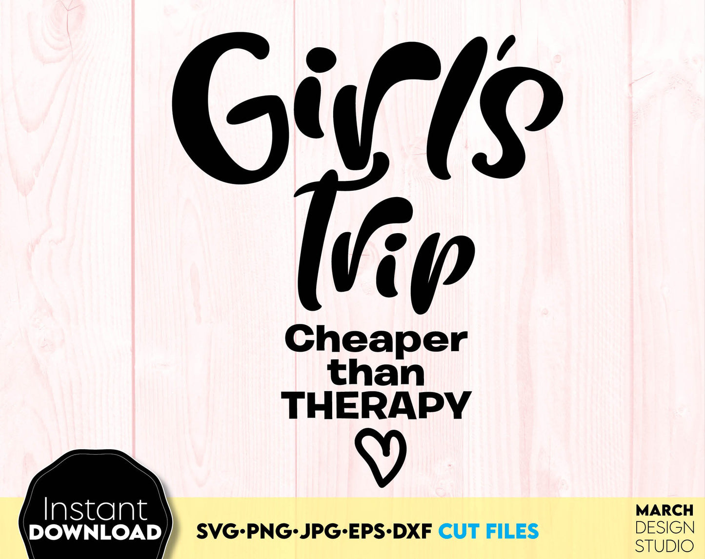 Girls Trip Cheaper than therapy matching shirts design. SVG, PNG, JPG, EPS and DXF files included. Compatible with Cricut, Silhouette and others machines. Use for sublimation or laser cut projects as well. Buy now for a good - discount price. Enjoy!