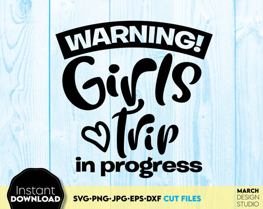 Funny Girls Trip in progress design for girls trip matching shirts. SVG, PNG, JPG, EPS and DXF files included. Compatible with Cricut, Silhouette and others machines. Use for sublimation or laser cut projects as well. Buy now - discount price. Enjoy!