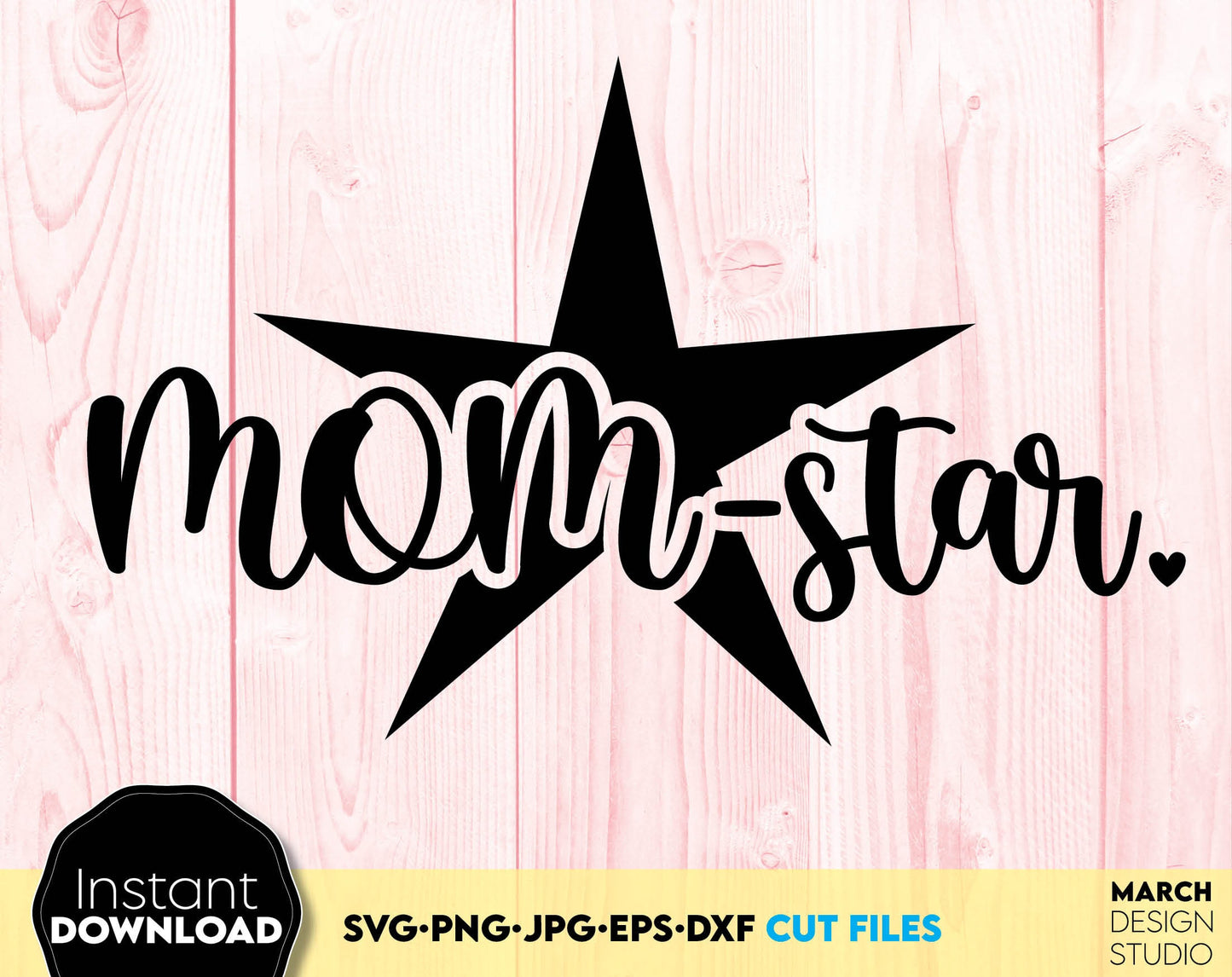 Momstar SVG design for Mothers Day or Mom Birthday project. The SVG, PNG, DXF, EPS or JPG file format allows this design to be used for shirts, mugs, tumblers etc. Compatible with Cricut, Silhouette or other equipment. Buy now for a good price!