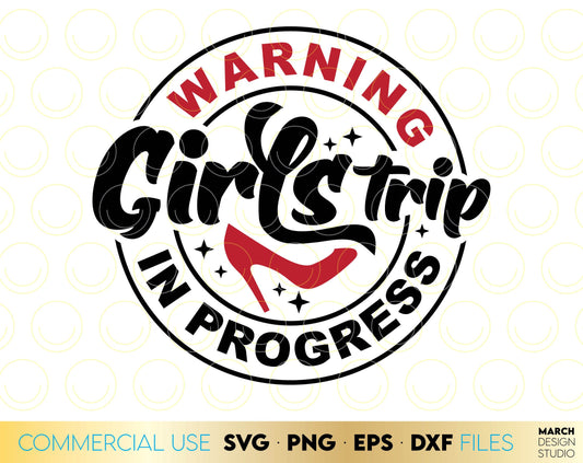 Girls Trip design with text Warning Girl trip in progress. SVG, PNG, JPG, EPS and DXF files included. Compatible with Cricut, Silhouette and others machines. Use for sublimation or laser cut projects as well. Buy now for a good price. Enjoy!